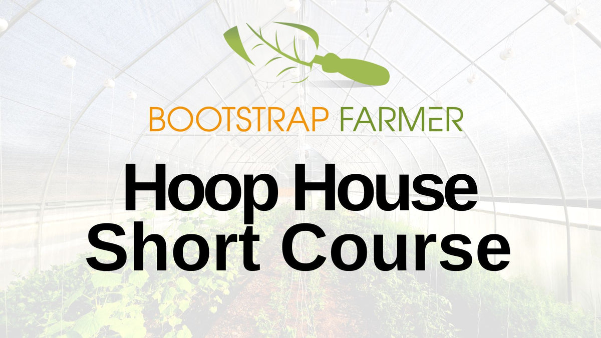 Hoop House Short Course